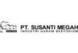 Gaji PT Susanti Megah Co Ltd